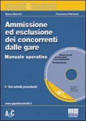 Ammissione ed esclusione dei concorrenti dalle gare. Con CD-ROM