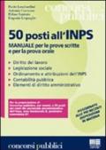 Cinquanta posti all'INPS. Manuale per le prove scritte e per la prova orale