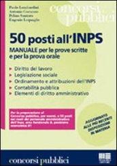 Cinquanta posti all'INPS. Manuale per le prove scritte e per la prova orale