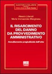 Il risarcimento del danno da provvedimento amministrativo