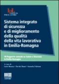 Sistema integrato di sicurezza e di miglioramento della qualità della vita lavorativa in Emilia-Romagna