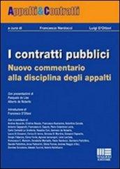 I contratti pubblici. Nuovo commentario alla disciplina degli appalti