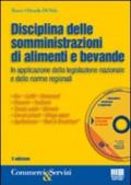 Disciplina delle somministrazioni di alimenti e bevande. Con CD-ROM