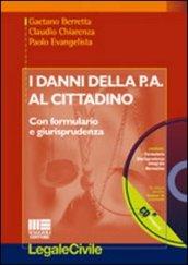 Danni della p.a. al cittadino. Con CD-ROM (I)