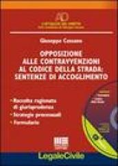 Opposizione alle contravvenzioni al codice della strada. Sentenze di accoglimento