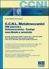 CCNL metalmeccanici. PMI aderenti a Unionmeccanica. Confapi coordinato e annotato