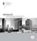 Verticalità. I grattacieli: linguaggi, strategie, tecnologie dell'immagine urbana contemporanea