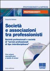 Società e associazioni tra professionisti. Con CD-ROM