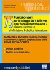 Settantacinque funzionari per lo sviluppo SW e della rete e per l'analisi statistica area C, posizione economica C1 al Ministero pubblica istruzione