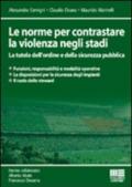 Le norme per contrastare la violenza negli stadi