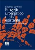 Progetto urbanistico e città esistente