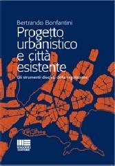 Progetto urbanistico e città esistente