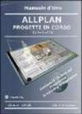 Allplan. Progetti in corso. Con CD-ROM