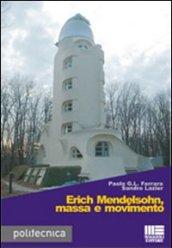 Erich Mendelsohn, massa e movimento