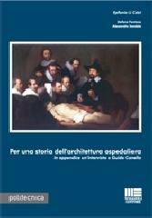 Per una storia dell'architettura ospedaliera