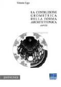 La costruzione geometrica nella forma architettonica