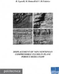 Displacement of non-newtonian compressible fluids in plane porous media flow