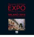 Expo. Da Londra 1851 a Shanghai 2010 verso Milano 2015