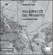 Sulle tracce del progetto