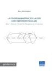 La programmazione dei lavori con i metodi reticolari