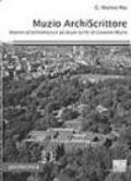 Muzio ArchiScrittore. Intorno all'architettura e ad alcuni scritti di Giovanni Muzio