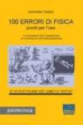 Cento errori di fisica pronti per l'uso