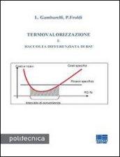 Termovalorizzazione e raccolta differenziata di RSU