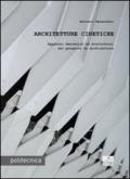 Architetture cinetiche. Apparati meccanici ed elettronici nel progetto di architettura