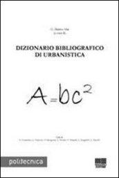 Dizionario bibliografico di urbanistica