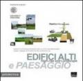 Edifici alti e paesaggio-High-rise and Landscape. Progetti strategie ricerche per la città contemporanea-Design, strategies and research for the contemporary city