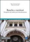 Banche e territori. Geografie del credito post-liberalizzazione