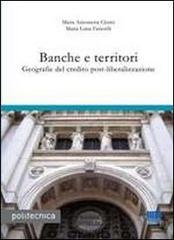 Banche e territori. Geografie del credito post-liberalizzazione