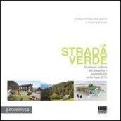 La strada verde. Ecomusei, cultura del progetto e sostenibilità verso Expo 2015