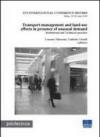 Transport management and land-use effects in presence of unusual