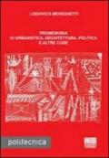 Promemoria di urbanistica, architettura, politica e altre cose