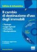 Cambio di destinazione d'uso degli immobili. Con CD-ROM (Il)