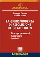 La giurisprudenza di assoluzione dai reati edilizi