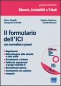 Il formulario dell'ICI. Con normativa e prassi. Con CD-ROM