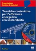 Tecniche costruttive per l'efficienza energetica e la sostenibilità. Libro + CD-ROM