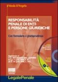 Responsabilità penale di enti e persone giuridiche. Con CD-ROM