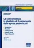 La soccombenza in giudizio ed il pagamento delle spese processuali