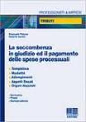 La soccombenza in giudizio ed il pagamento delle spese processuali