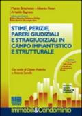 Stime, perizie, pareri giudiziali e stragiudiziali in campo impiantistica e strutturale. Con CD-ROM