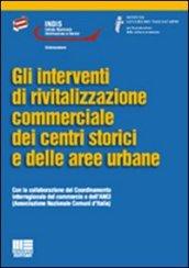 Gli interventi di rivitilizzazione commerciale dei centri storici e delle aree urbane