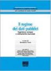 Il regime dei dati pubblici. Esperienze europee e ordinamento nazionale