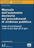 Manuale dell'autotutela decisoria nei procedimenti di evidenza pubblica
