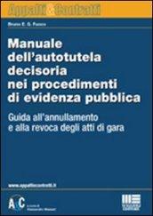 Manuale dell'autotutela decisoria nei procedimenti di evidenza pubblica