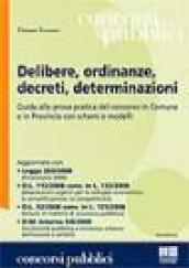 Delibere, ordinanze, decreti, determinazioni