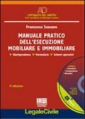 Manuale pratico dell'esecuzione mobiliare e immobiliare. Con CD-Rom