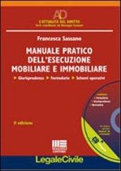 Manuale pratico dell'esecuzione mobiliare e immobiliare. Con CD-Rom